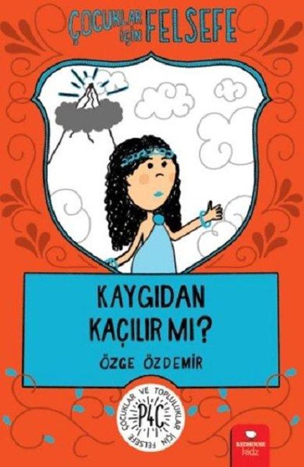 Çocuklar İçin Felsefe: Kaygıdan Kaçılır Mi? - Redhouse Kidz Yayınları - Image 1