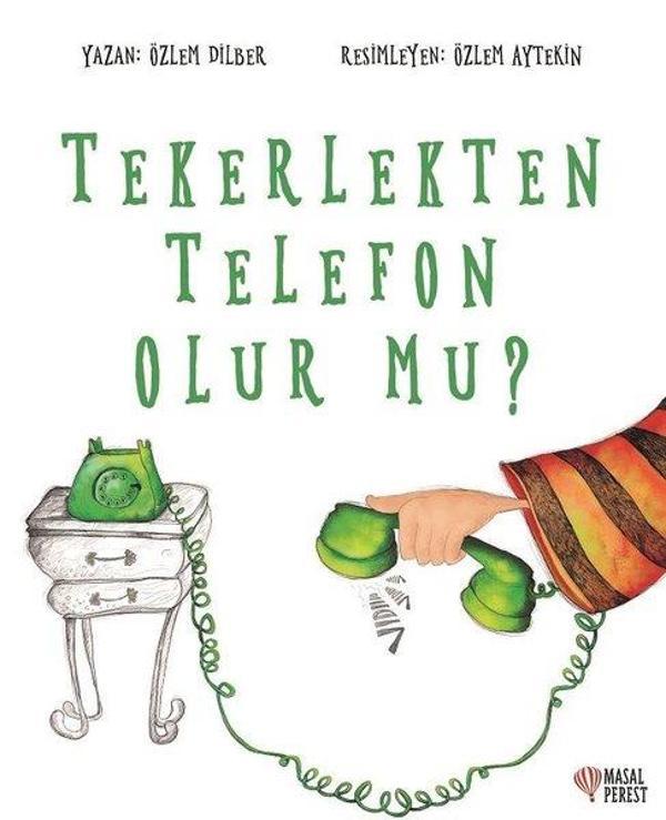 Tekerlekten Telefon Olur Mu? - Masalperest - Image 1