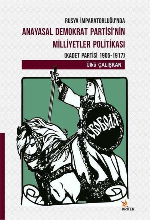 Rusya İmparatorluğunda Anayasal Demokrat Partisi'nin Milliyetler Politikası(Kadet Partisi 1905-1917) - Kriter - Image 1