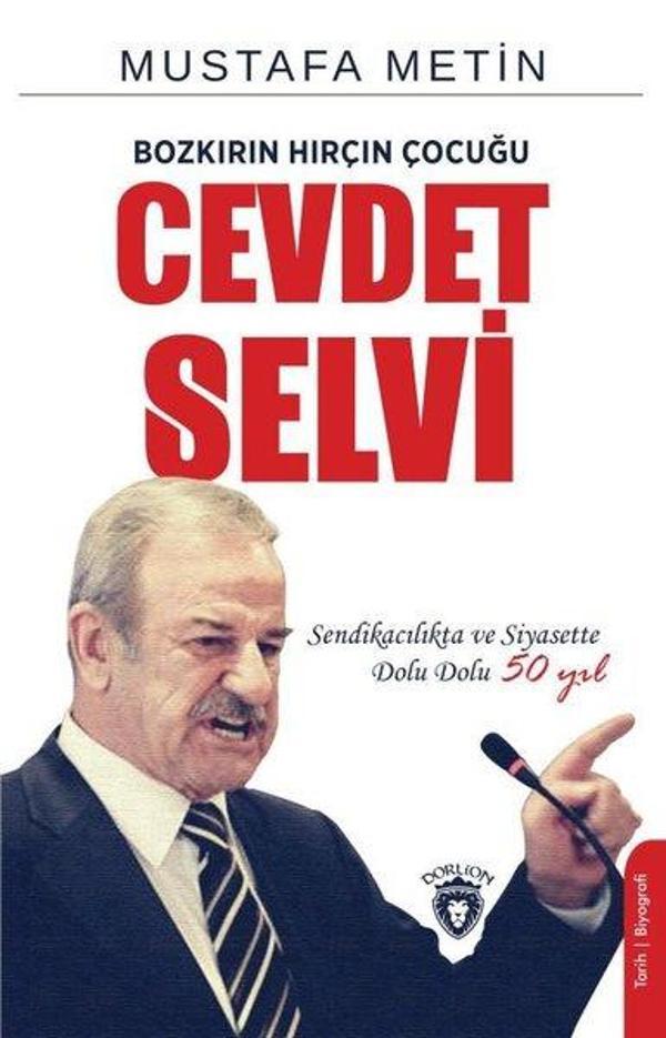 Bozkırın Hırçın Çocuğu Cevdet Selvi - Dorlion Yayınevi - Image 1