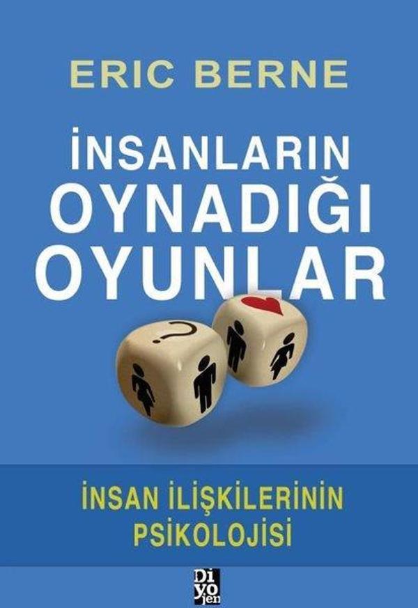 İnsanların Oynadığı Oyunlar-İnsan İlişkilerinin Psikolojisi - Diyojen Yayıncılık - Image 1
