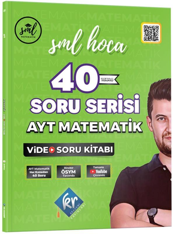 Kr Akademi 2024 Ayt Sml Hoca Matematik 40 Soru Serisi Video Soru Kitabı - KR Akademi - Image 1