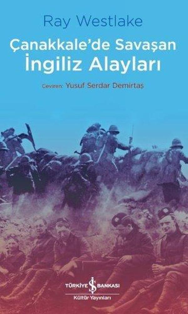 Çanakkale'de Savaşan İngiliz Alayları - İş Bankası Kültür Yayınları - Image 1