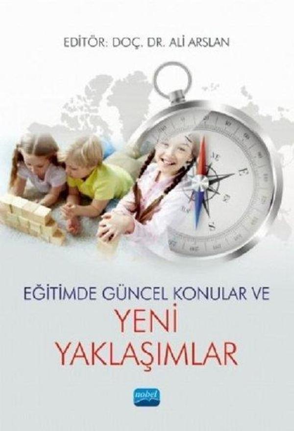 Eğitimde Güncel Konular ve Yeni Yaklaşımlar - Nobel Akademik Yayıncılık - Image 1