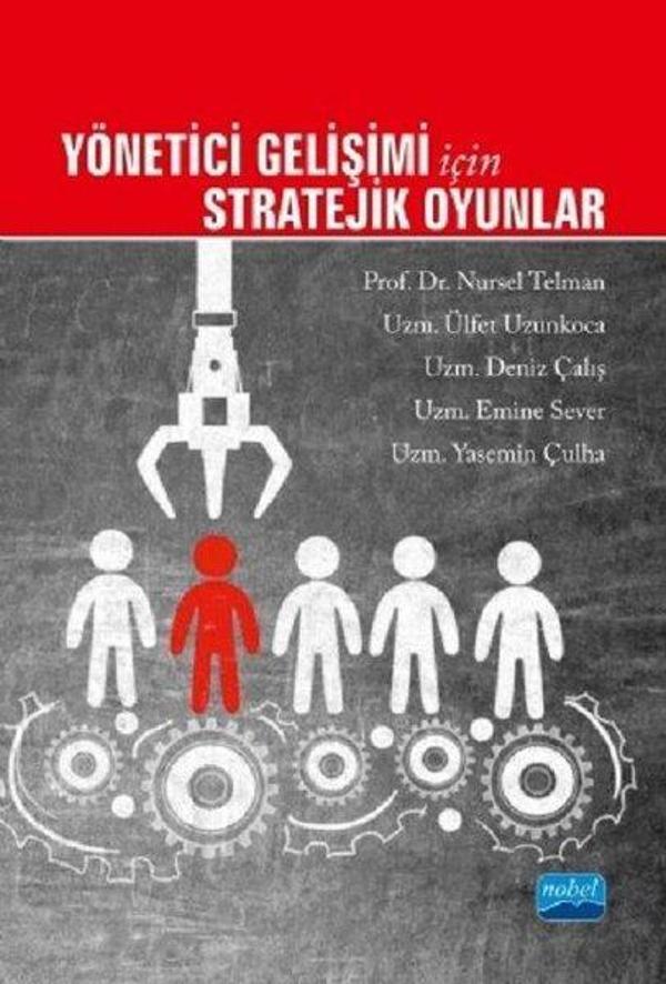 Yönetici Gelişimi İçin Stratejik Oyunlar - Nobel Akademik Yayıncılık - Image 1