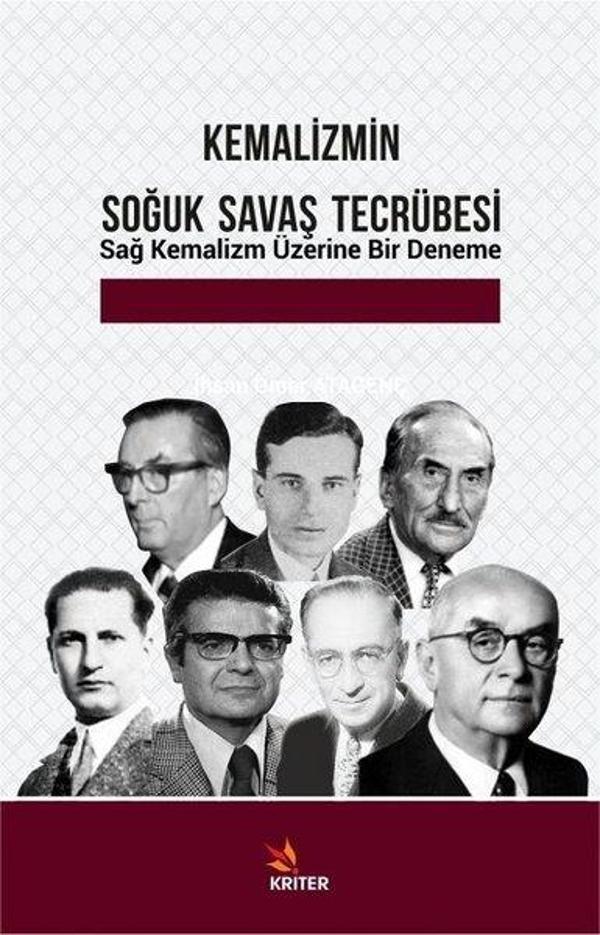Kemalizmin Soğuk Savaş Tecrübesi-Sağ Kemalizm Üzerinde Bir Deneme - Kriter - Image 1