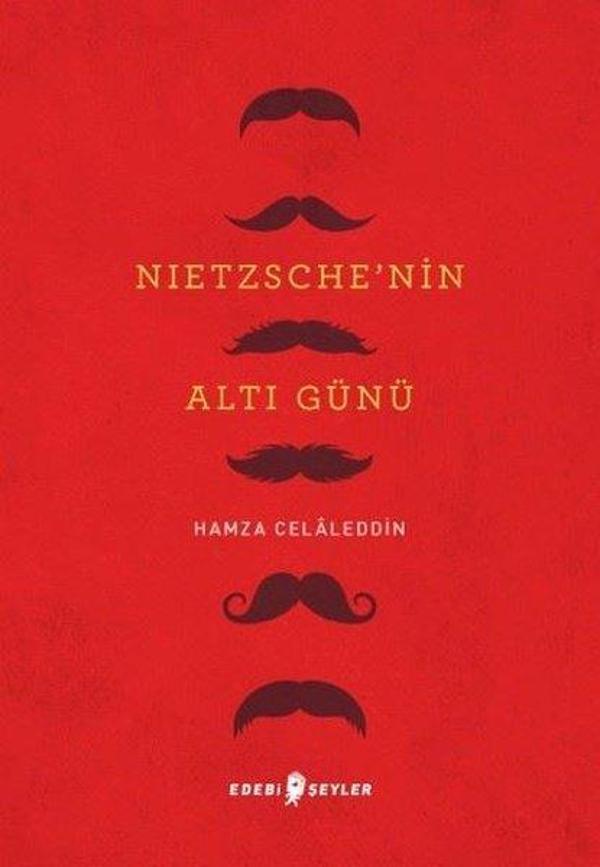 Nietzsche'nin Altı Günü - Edebi Şeyler - Image 1