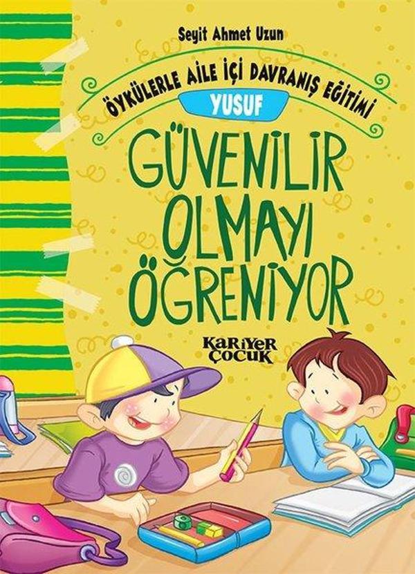 Yusuf Güvenilir Olmayı Öğreniyor-Öykülerle Aile İçi Davranış Eğitimi - Kariyer Çocuk - Image 1