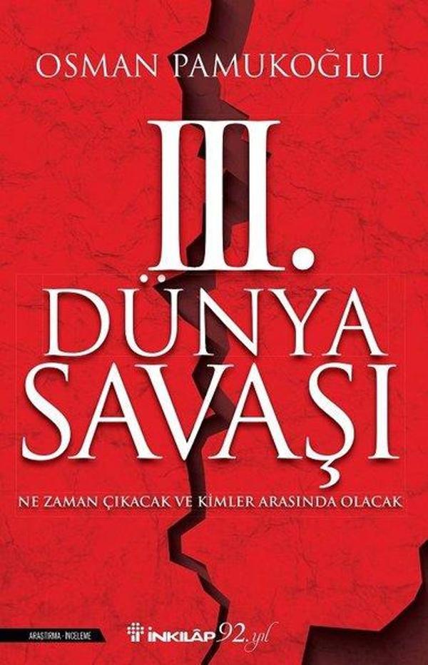 3.Dünya Savaşı-Ne Zaman Çıkacak ve Kimler Arasında Olacak - İnkılap Kitabevi Yayınevi - Image 1