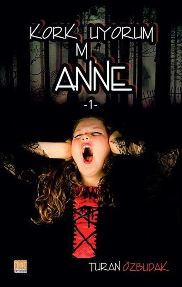 Korkmuyorum Anne-1 - Tunç Yayıncılık - Image 1