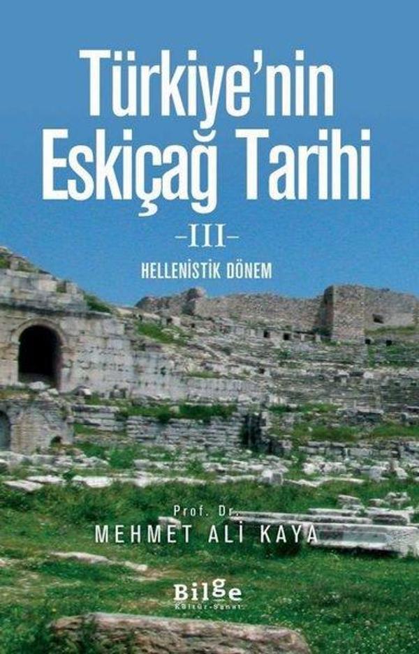 Türkiye'nin Eskiçağ Tarihi 3-Helenistik Dönem - Bilge Kültür Sanat - Image 1