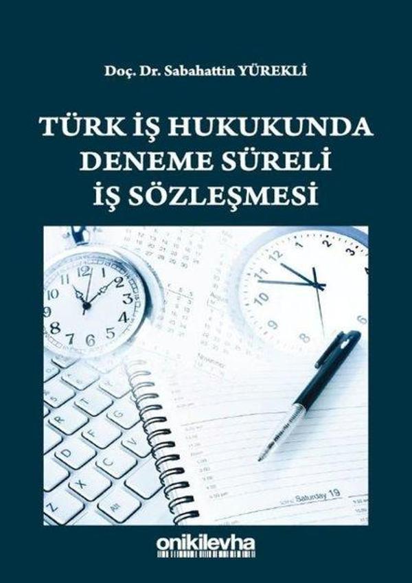 Türk İş Hukukunda Deneme Süreli İş Sözleşmesi - On İki Levha Yayıncılık - Image 1