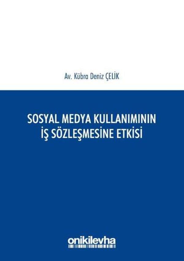 Sosyal Medya Kullanımının İş Sözleşmesine Etkisi - On İki Levha Yayıncılık - Image 1