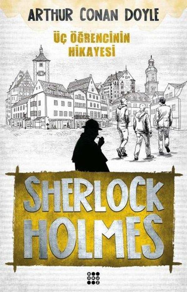 Sherlock Holmes-Üç Öğrencinin Hikayesi - Dokuz Yayınları - Image 1