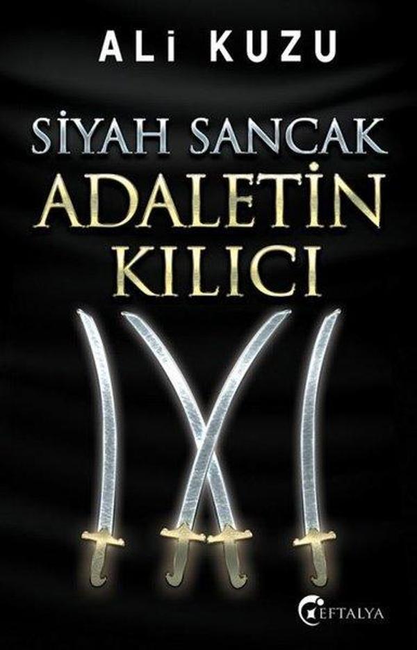 Siyah Sancak Adaletin Kılıcı - Eftalya Yayınları - Image 1
