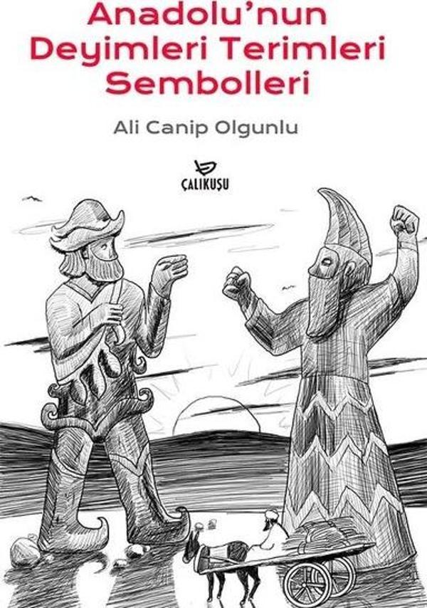 Anadolu'nun Deyimleri Terimleri Sembolleri - Çalıkuşu - Image 1