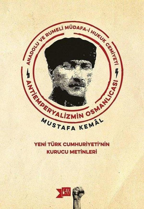 Anadolu ve Rumeli Müdafa-i Hukuk Cemiyeti-Yeni Türk Cumhuriyeti'nin Kurucu Metinleri - Altıkırkbeş Basın Yayın - Image 1