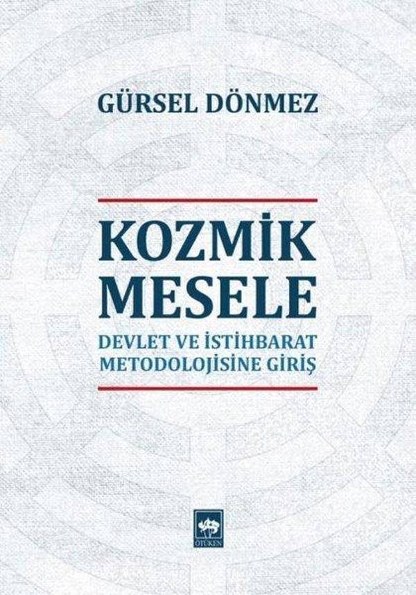Kozmik Mesele-Devlet ve İstihbarat Metedolojisine Giriş - Ötüken Neşriyat - Image 1