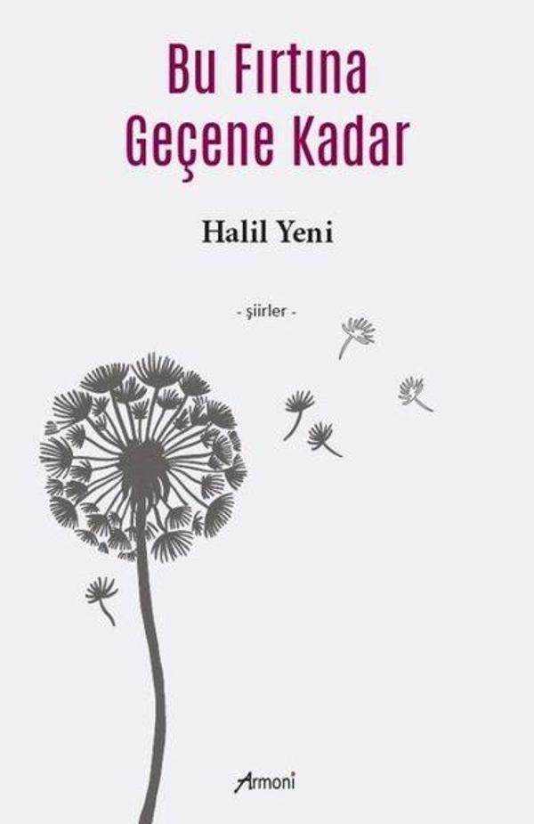 Bu Fırtına Geçene Kadar - Şiirler - Armoni - Image 1