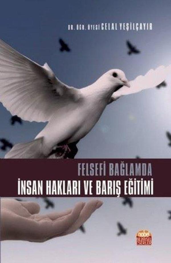 Felsefi Bağlamda İnsan Hakları ve Barış Eğitimi - Nobel Bilimsel Eserler - Image 1