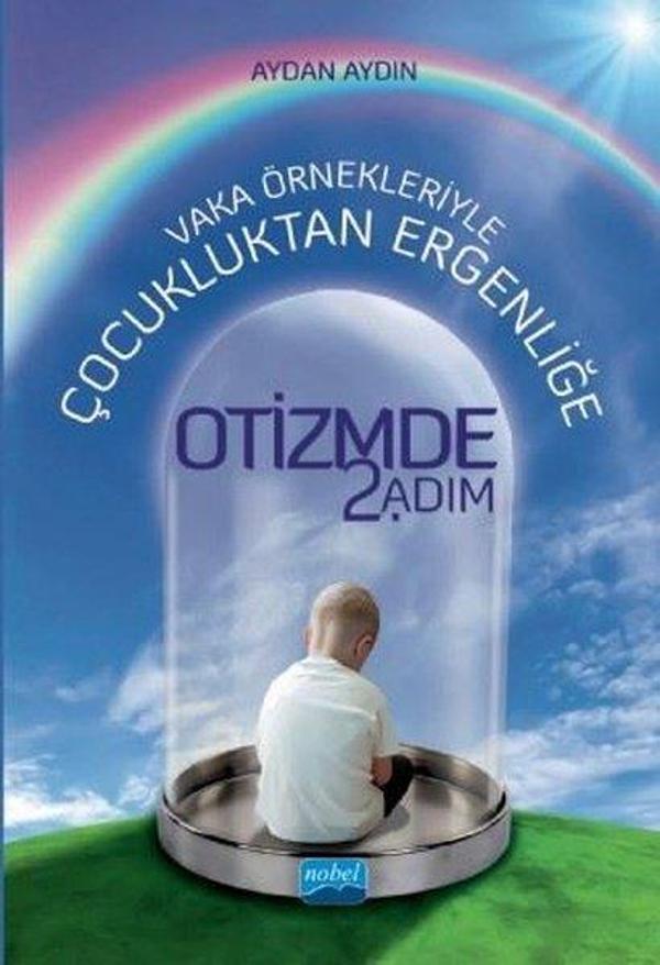 Vaka Örnekleriyle Çocukluktan Ergenliğe Otizmde 2.Adım - Nobel Akademik Yayıncılık - Image 1