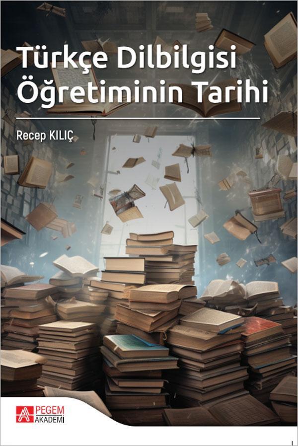 Türkçe Dilbilgisi Öğretiminin Tarihi - Pegem Akademi Yayıncılık - Image 1