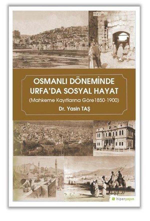 Osmanlı Döneminde Urfa'da Sosyal Hayat - Hiperlink - Image 1