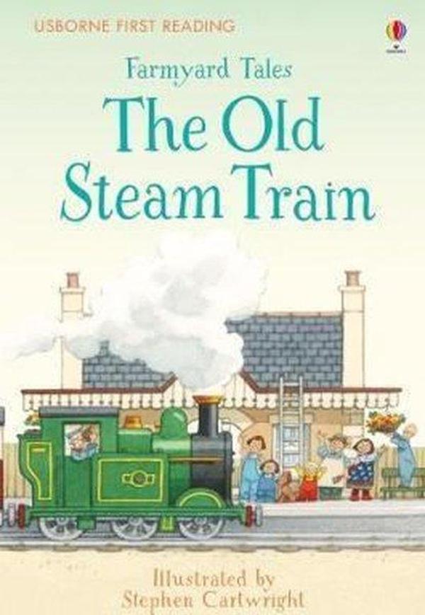 Farmyard Tales The Old Steam Train (First Reading) (First Reading Series 2) - Usborne - Image 1