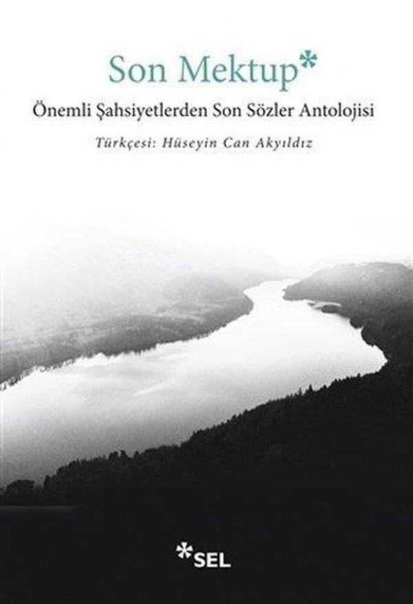 Son Mektup-Önemli Şahsiyetlerden Son Sözler Antolojisi - Sel Yayıncılık - Image 1