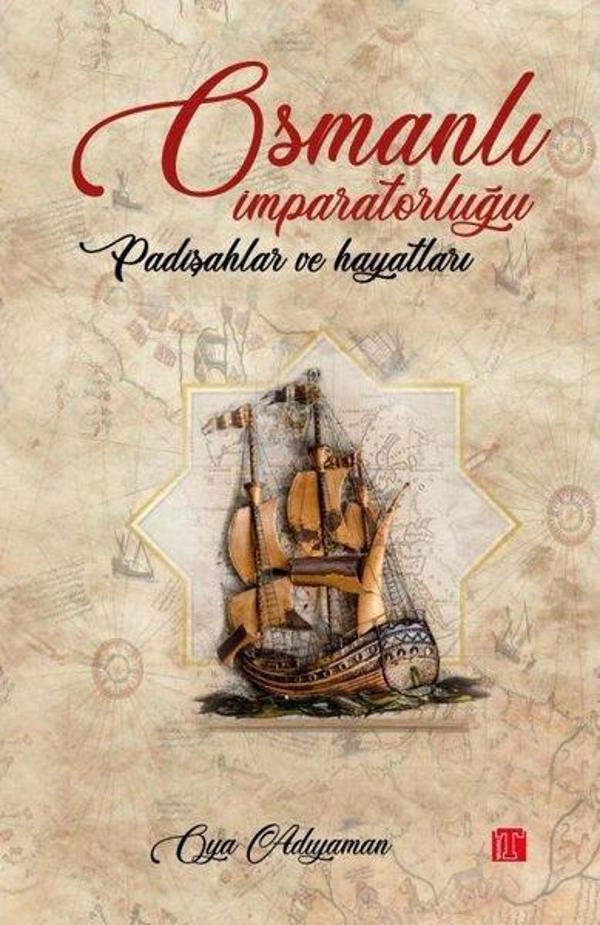 Osmanlı İmparatorluğu Padişah ve Hayatları - Toplumsal Kitap - Image 1