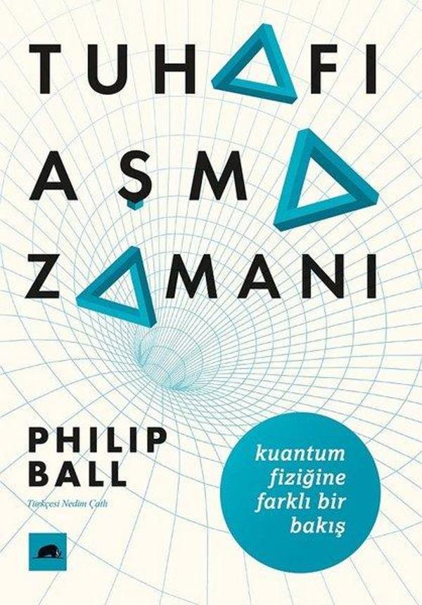 Tuhafı Aşma Zamanı: Kuantum Fiziğine Farklı Bir Bakış - Kolektif Kitap - Image 1
