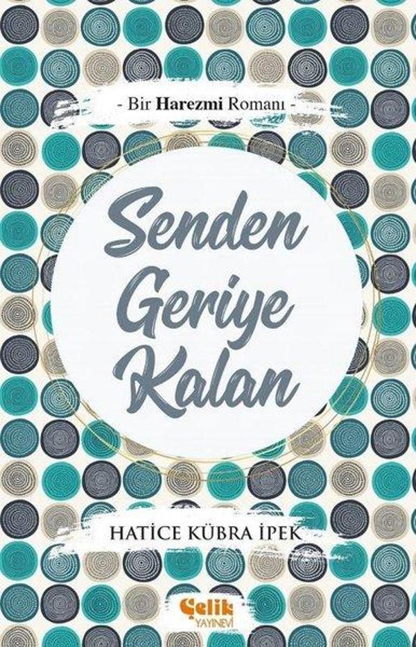 Senden Geriye Kalan - Çelik Yayınevi - Image 1