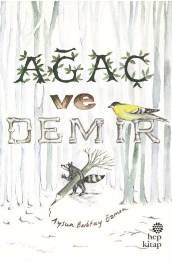 Ağaç ve Demir - Hep Kitap - Image 1