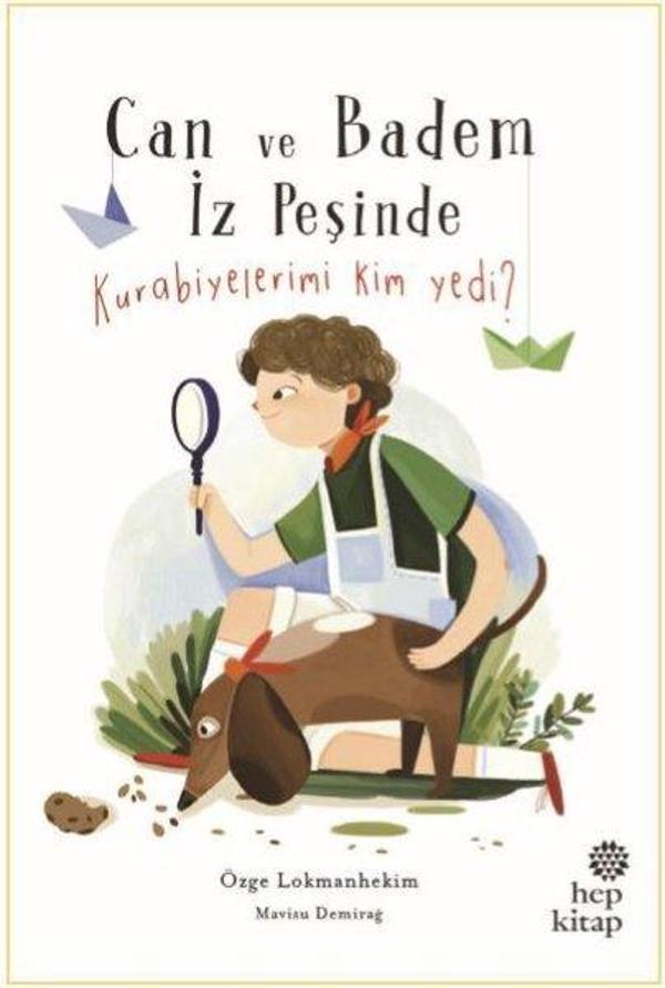 Kurabiyelerimi Kim Yedi?-Can ve Badem İz Peşinde - Hep Kitap - Image 1