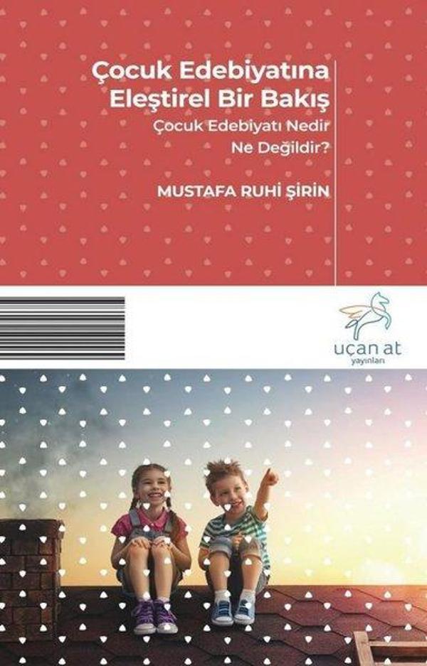 Çocuk Edebiyatına  Eleştirel Bir Bakış-Çocuk Edebiyatı Nedir Ne Değildir - Uçan At - Image 1