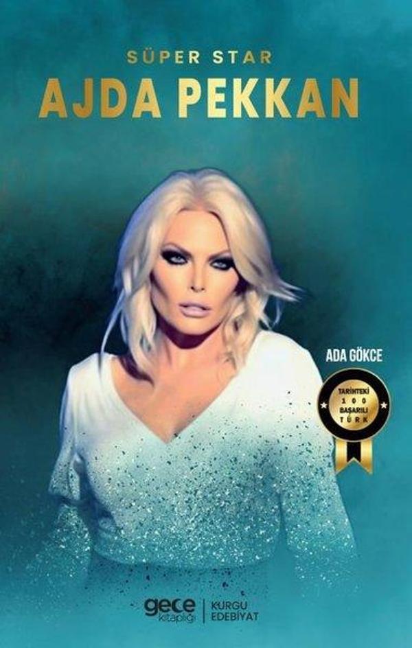 Süperstar Ajda Pekkan - Tarihteki 100 Başarılı Türk - Gece Kitaplığı - Image 1