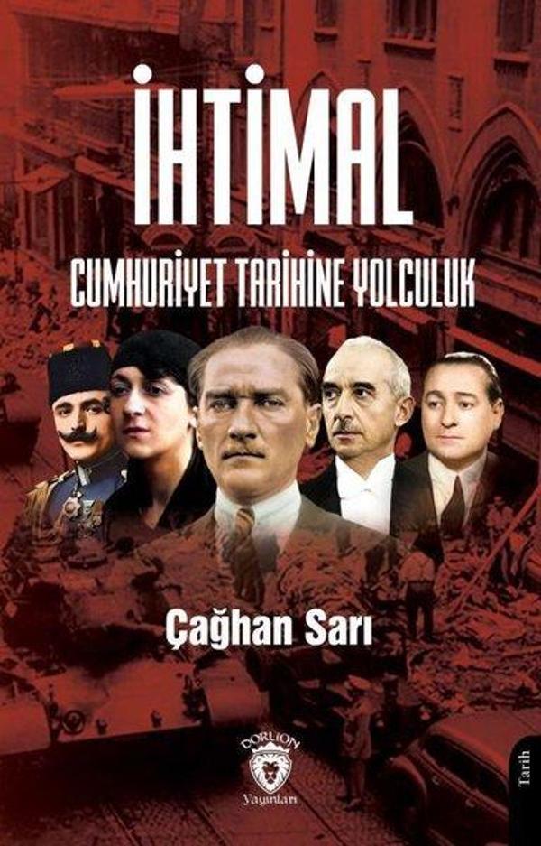 İhtimal Cumhuriyet Tarihine Yolculuk - Dorlion Yayınevi - Image 1