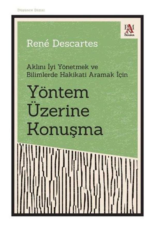 Yöntem Üzerine Konuşma - Aklını İyi Yönetmek ve Bilimlerde Hakikati Aramak İçin - Panama Yayıncılık - Image 1