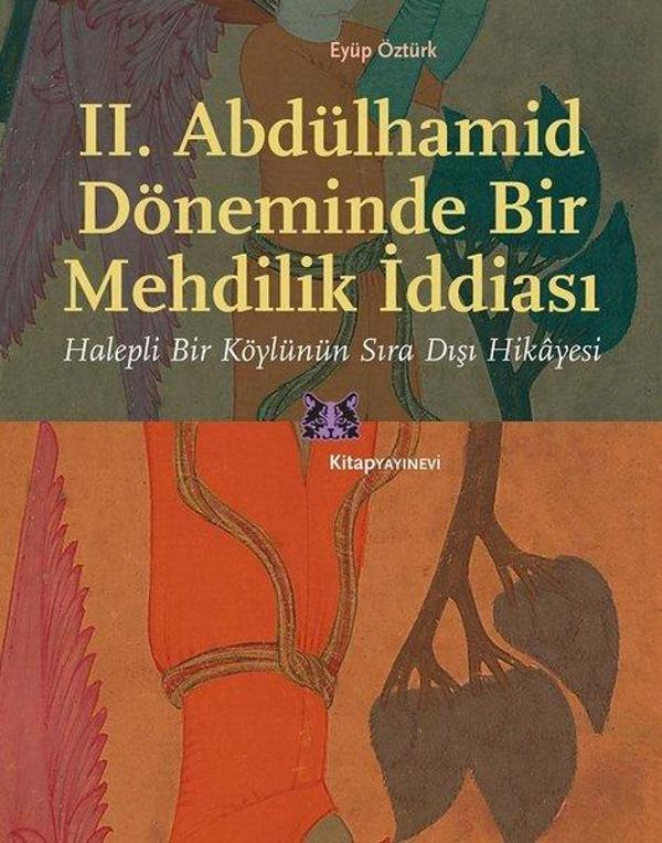 2. Abdülhamid Döneminde Bir Mehdilik İddiası - Kitap Yayınevi - Image 1