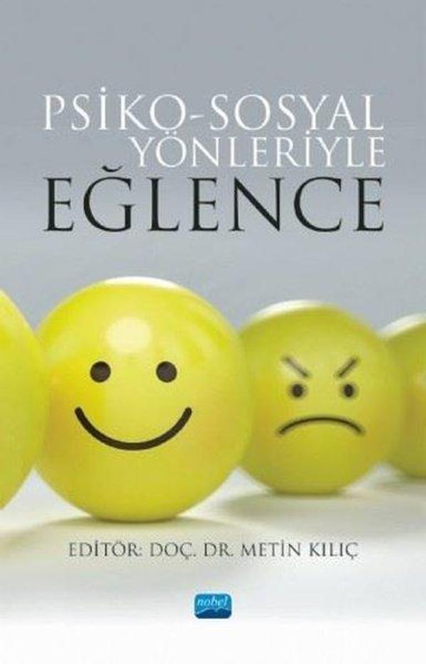 Psiko-Sosyal Yönleriyle Eğlence - Nobel Akademik Yayıncılık - Image 1