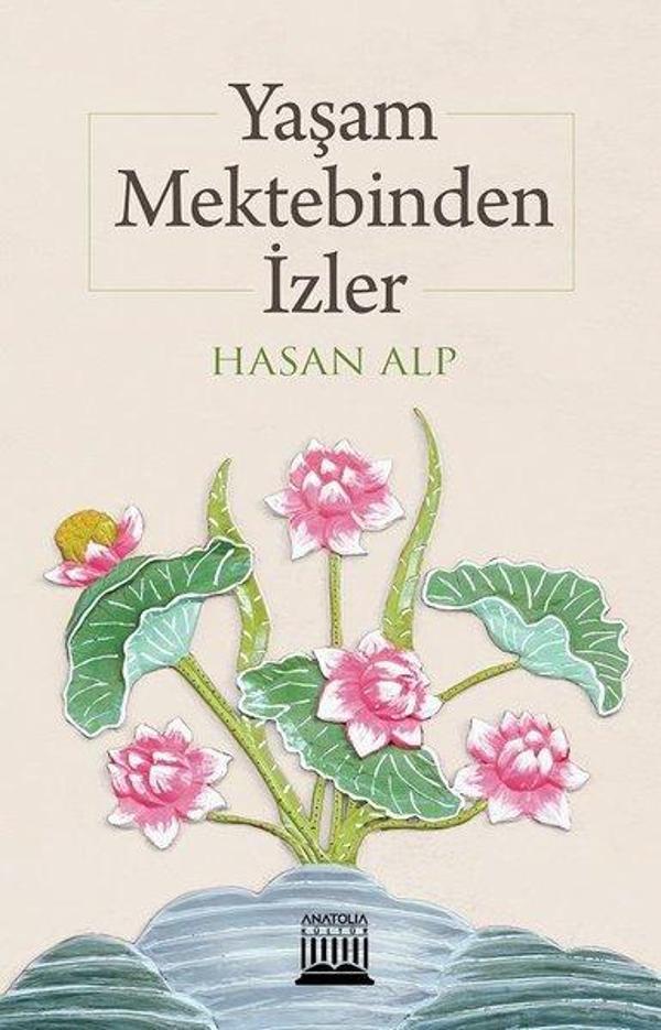 Yaşam Mektebinden İzler - Anatolia Kültür - Image 1