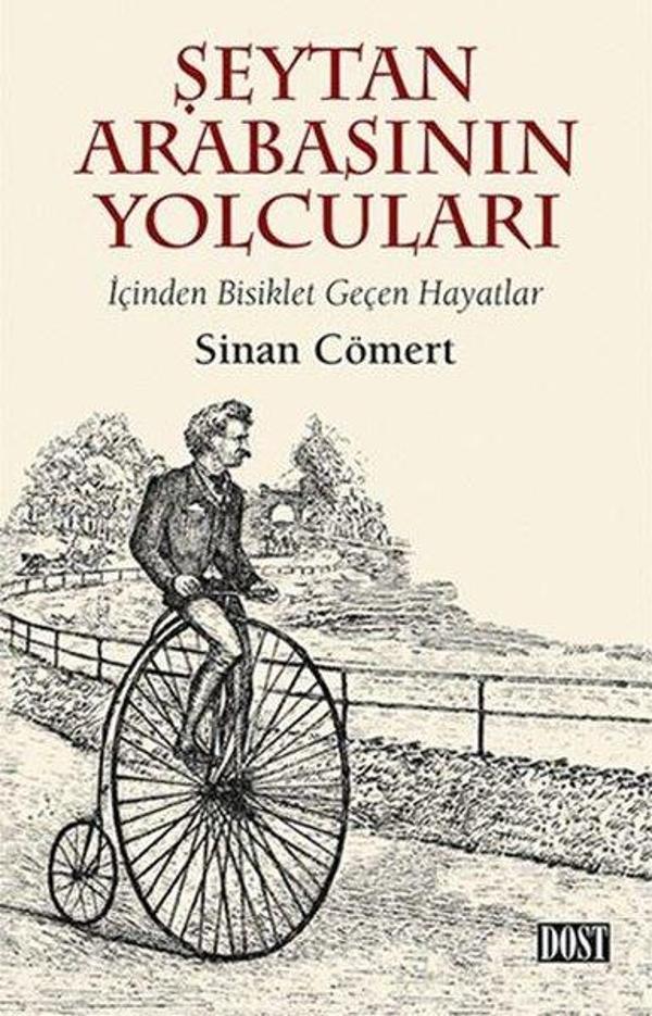 Şeytan Arabasının Yolcuları-İçinden Bisiklet Geçen Hayatlar - Dost Kitabevi - Image 1