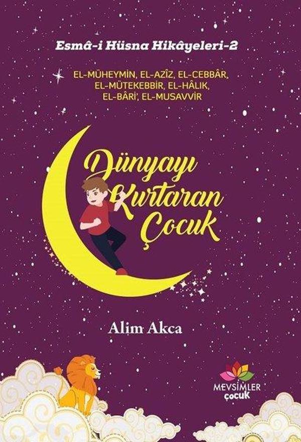 Dünyayı Kurtaran Çocuk:Esma-i Hüsna Hikayeleri-2 - Mevsimler Çocuk - Image 1