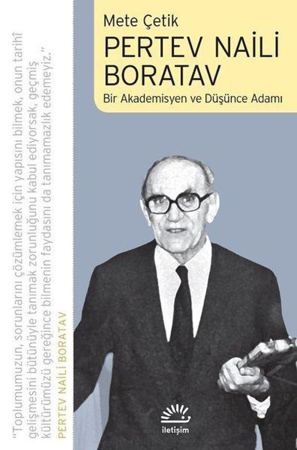 Pertev Naili Boratav: Bir Akademisyen ve Düşünce Adamı - İletişim Yayınları - Image 1