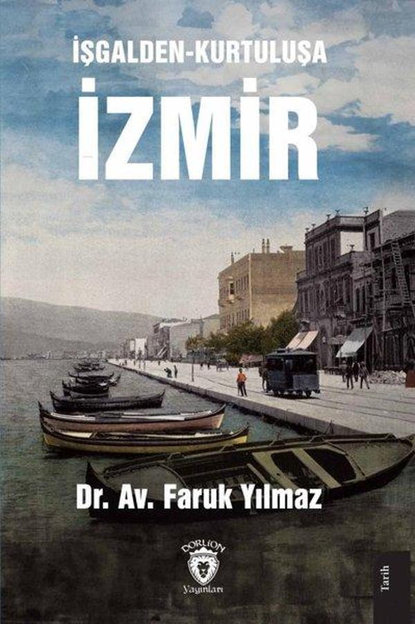 İşgalden Kurtuluşa İzmir - Dorlion Yayınevi - Image 1