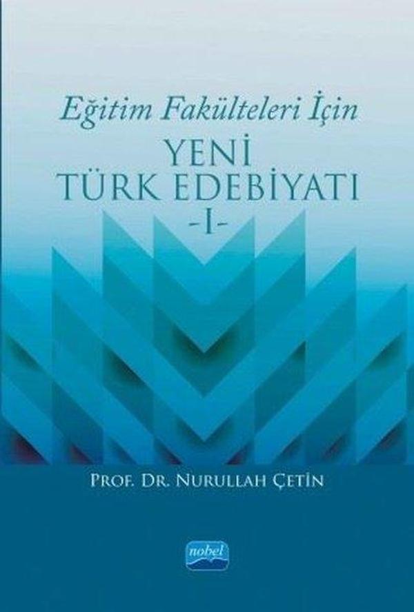 Eğitim Fakülteleri İçin Yeni Türk Edebiyatı-1 - Nobel Akademik Yayıncılık - Image 1