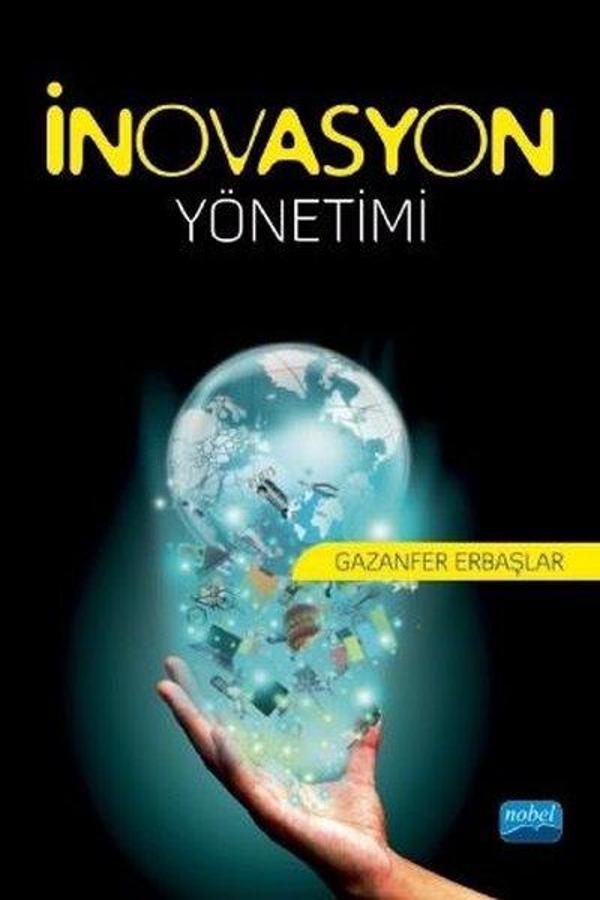 İnovasyon Yönetimi - Nobel Akademik Yayıncılık - Image 1