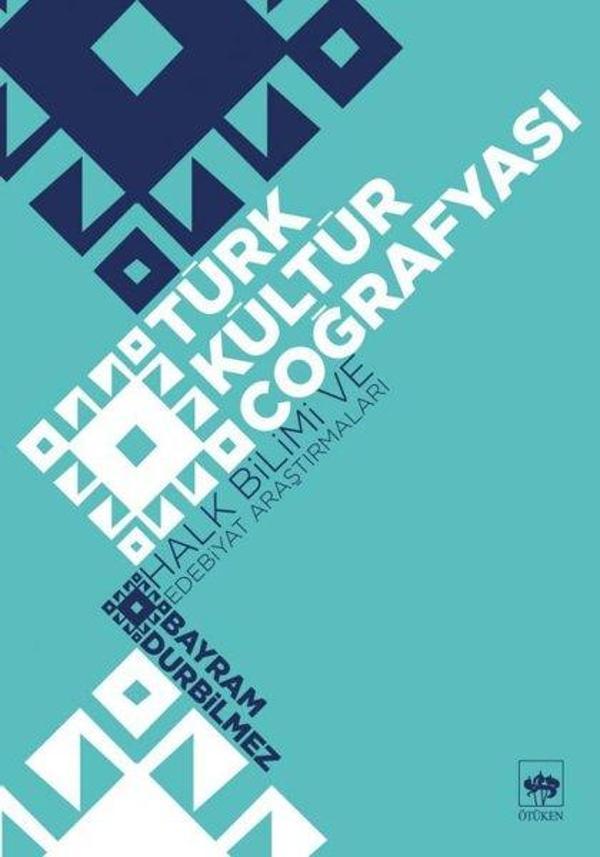 Türk Kültür Coğrafyası Halk Bilimi ve Edebiyat - Ötüken Neşriyat - Image 1