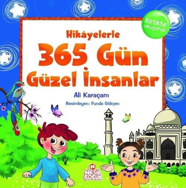 Hikayelerle 365 Gün Güzel İnsanlar - Nesil Çocuk Yayınları - Image 1