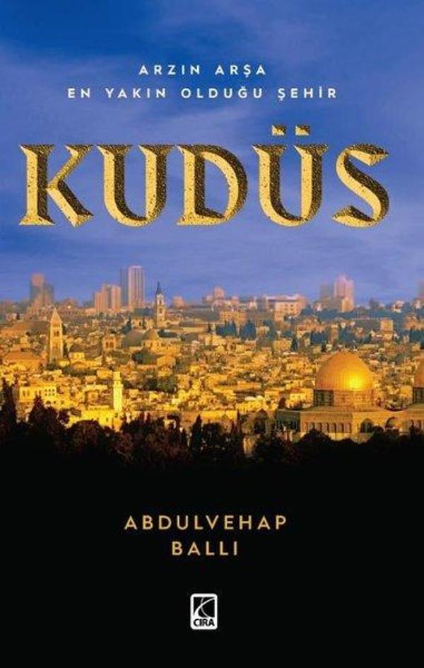 Arzın Arşa En Yakın Olduğu Şehir: Kudüs - Çıra Yayınları - Image 1